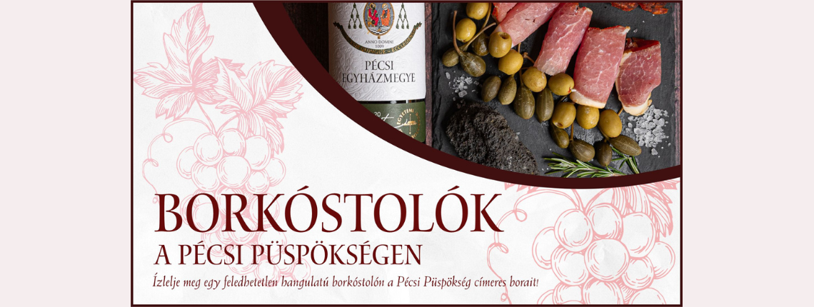 Egyéni borkóstolók a Pécsi Püspökségen Egyéni borkóstolók a Pécsi Püspökségen